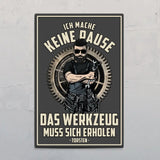Ich mache keine Pause - Individuelles Türschild