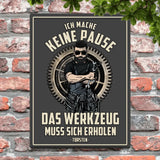 Ich mache keine Pause - Individuelles Türschild