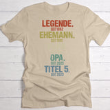 beiges T-Shirt für Männer mit persönlichem Aufdruck Legende, Ehemann, Papa individuelles Vatertagsgeschenk von Love & Faith