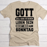 Nicht nur am Sonntag - Personalisiertes T-Shirt für Gläubige