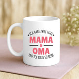 Personalisierte Tasse Ich habe zwei Titel mit Foto für Mama & Papa – Motiv 3