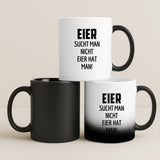 Personalisierte Tasse mit Druck zu Ostern – Eier sucht man nicht – Motiv 7