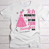 ICH heirate - Personalisiertes T-Shirt zum Junggesellinnenabschied