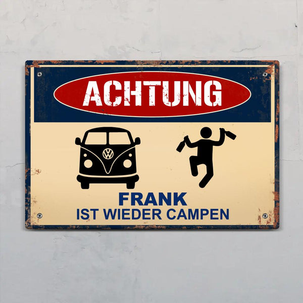 Achtung, sie campen wieder - Outdoor-Türschild