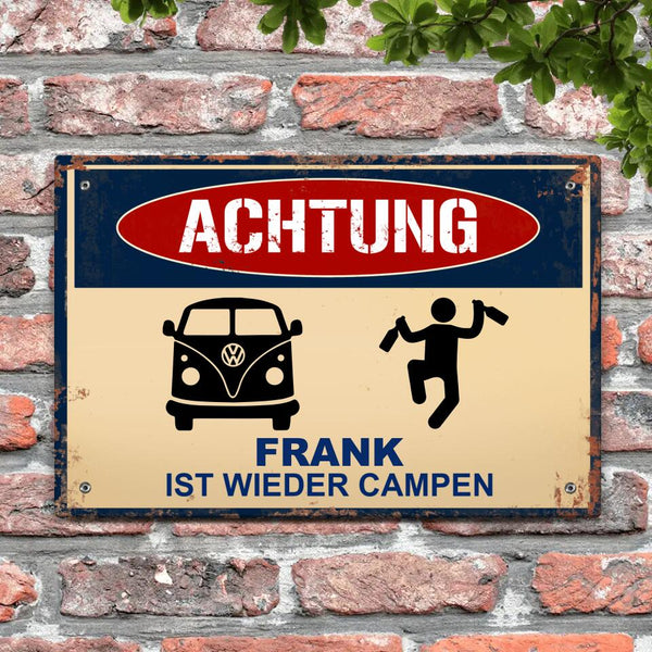 Achtung, sie campen wieder - Outdoor-Türschild