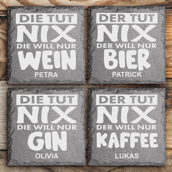 Die tut nix - Freunde-Schieferuntersetzer