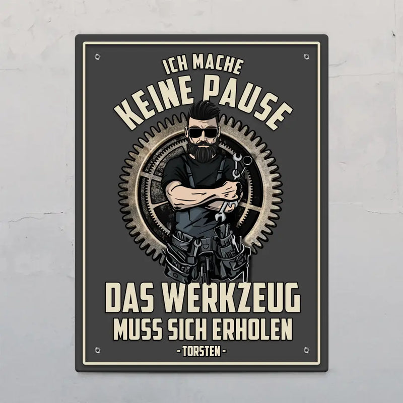 Ich mache keine Pause - Individuelles Türschild