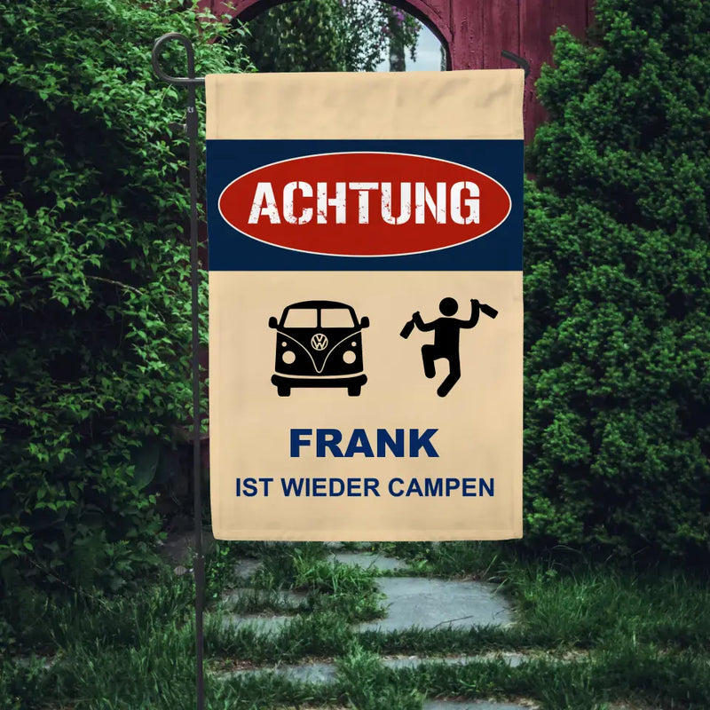 Achtung, sie campen wieder - Freunde-Gartenflagge