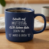 Personalisierte Tasse mit Gravur für Mama, Papa und Großeltern – Jeden Tag – Motiv 2